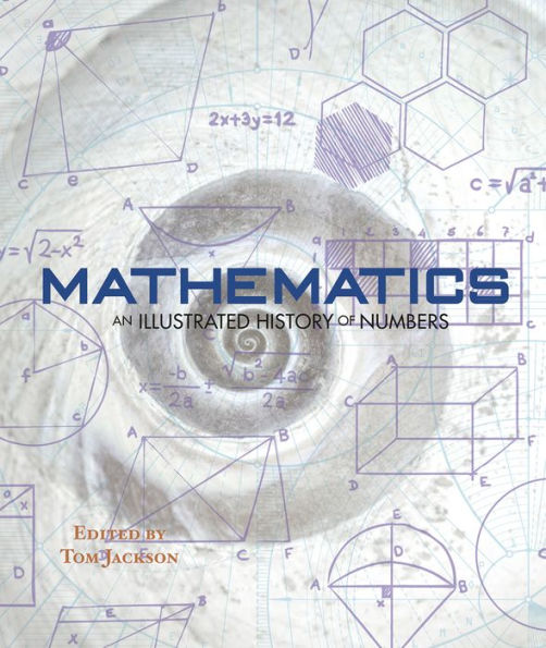 Mathematics: An Illustrated History of Numbers