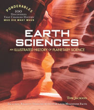 Title: Earth Sciences: An Illustrated History of Planetary Science (100 Ponderables), Author: Tom Jackson