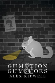 Title: Gumption & Gumshoes, Author: Alex Kidwell