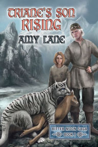Title: Triane's Son Rising, Author: Amy Lane