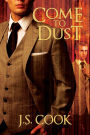 Come to Dust