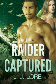 Title: Raider Captured, Author: J. J. Lore