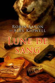 Title: Lune de sang, Author: Robin Saxon
