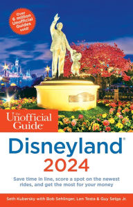 Title: The Unofficial Guide to Disneyland 2024, Author: Seth Kubersky