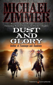 Title: Dust and Glory, Author: Michael Zimmer