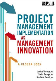 Project Management Implementation as Management Innovation: A Closer Look