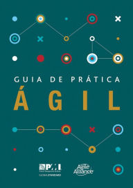 Title: Agile Practice Guide (Brazilian Portuguese), Author: Project Management Institute