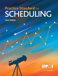 Title: Practice Standard for Scheduling - Third Edition / Edition 3, Author: Project Management Institute