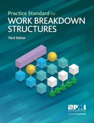Title: Practice Standard for Work Breakdown Structures - Third Edition, Author: Project Management Institute