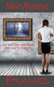 Title: Framed, Author: Nikki Andrews