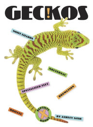 Title: Geckos: (X-Books: Reptiles Series), Author: Ashley Gish