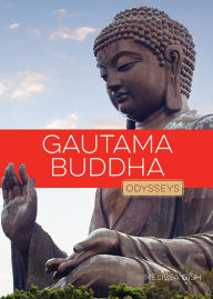 Title: Gautama Buddha, Author: Melissa Gish