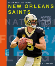 Title: New Orleans Saints, Author: Michael E. Goodman