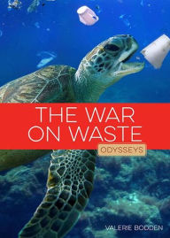 Title: The War on Waste, Author: Valerie Bodden