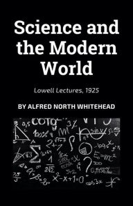 Title: Science and the Modern World, Author: Alfred North Whitehead