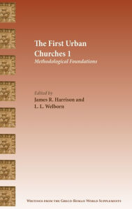 Title: The First Urban Churches 1: Methodological Foundations, Author: James R Harrison