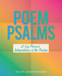 Poem Psalms: A Lay Person's Interpretation of the Psalms
