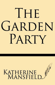 Title: The Garden Party, Author: Katherine Mansfield