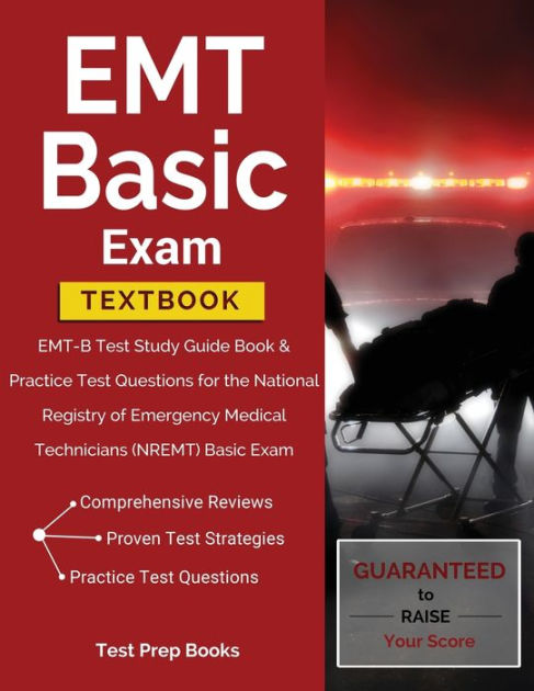 EMT Basic Exam Textbook: EMT-B Test Study Guide Book & Practice Test ...