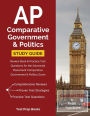 AP Comparative Government and Politics Study Guide: Review Book & Practice Test Questions for the Advanced Placement Comparative Government & Politics Exam