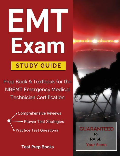 EMT Exam Study Guide: Prep Book & Textbook for the NREMT Emergency Medical  Technician Certification|Paperback