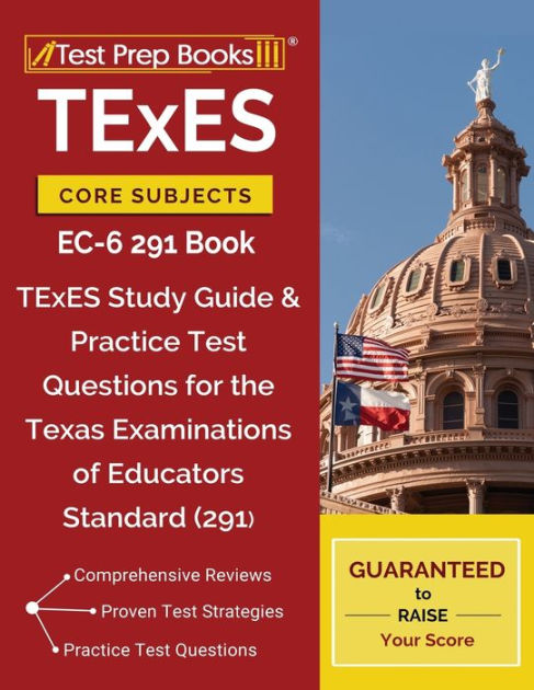 TExES Core Subjects EC-6 291 Book: TExES Study Guide & Practice Test ...