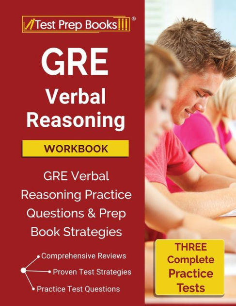 GRE Verbal Reasoning Workbook: GRE Verbal Reasoning Practice Questions ...