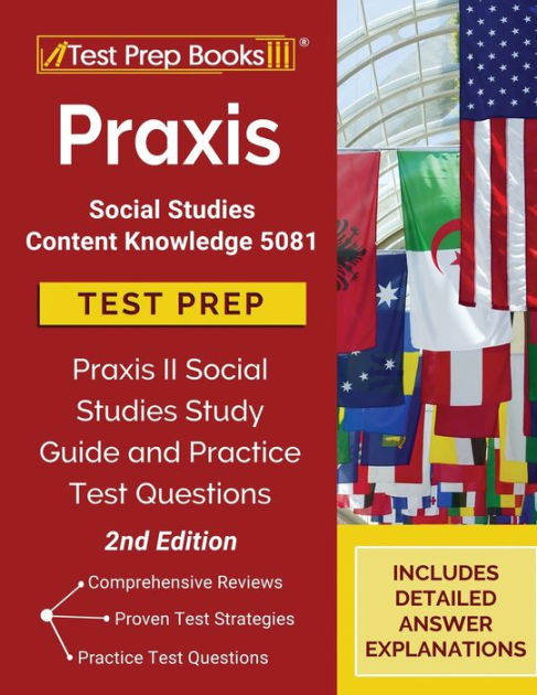 Praxis Social Studies Content Knowledge 5081 Test Prep: Praxis II ...