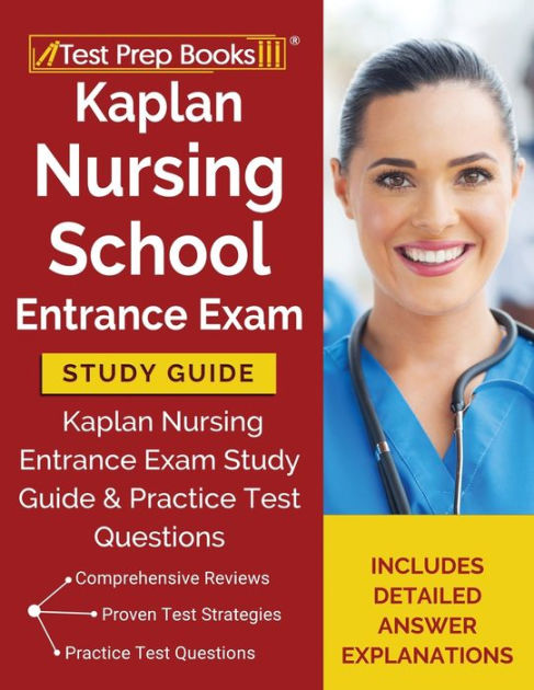 Kaplan Nursing School Entrance Exam Study Guide: Kaplan Nursing ...