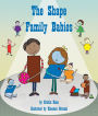 Shape Family Babies, The