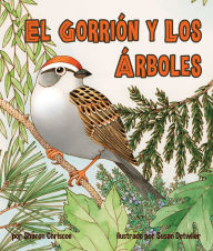 Title: El gorrión y los árboles (Sparrow and the Trees, The), Author: Sharon Chriscoe