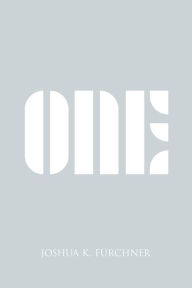 Title: One, Author: Joshua K Fïrchner
