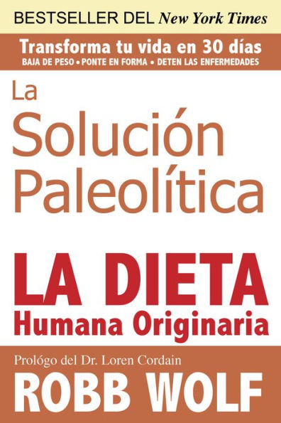 Solucion Paleolitica: La Dieta Humana Originaria (Spanish Edition)