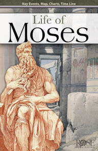 Title: Life of Moses, Author: Rose Publishing