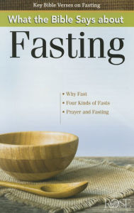 Title: What the Bible Says about Fasting, Author: Rose Publishing
