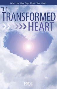 Title: The Transformed Heart, Author: Rose Publishing