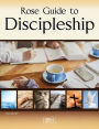 Rose Guide to Discipleship