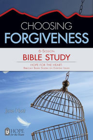 Title: Choosing Forgiveness, Author: June Hunt