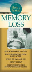 Title: Help a Friend: Memory Loss, Author: Joni Eareckson Tada