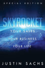 Skyrocket: Your Sales, Your Business, Your Success