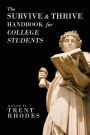The Survive and Thrive Handbook for College Students