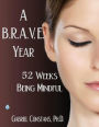 A BRAVE Year
