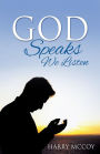 God Speaks We Listen