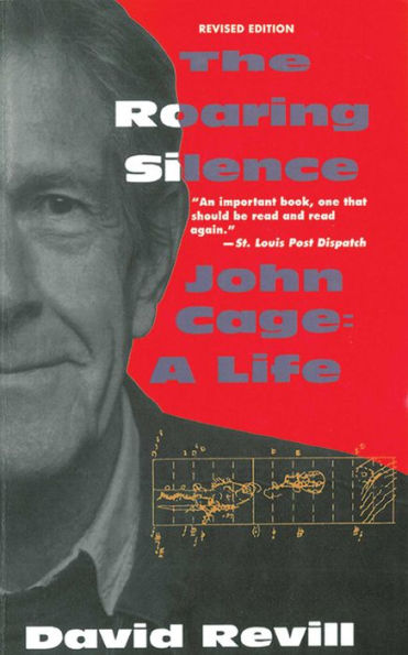 The Roaring Silence: John Cage: A Life