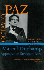 Title: Marcel Duchamp: Appearance Stripped Bare, Author: Octavio Paz