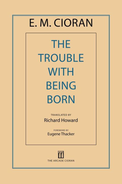 The Trouble with Being Born