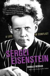Title: Sergei Eisenstein: A Life in Conflict, Author: Ronald Bergan