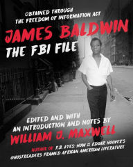 Title: James Baldwin: The FBI File, Author: William J. Maxwell