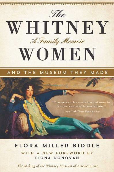 The Whitney Women and the Museum They Made: A Family Memoir