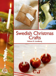 Title: Swedish Christmas Crafts, Author: Helene S. Lundberg